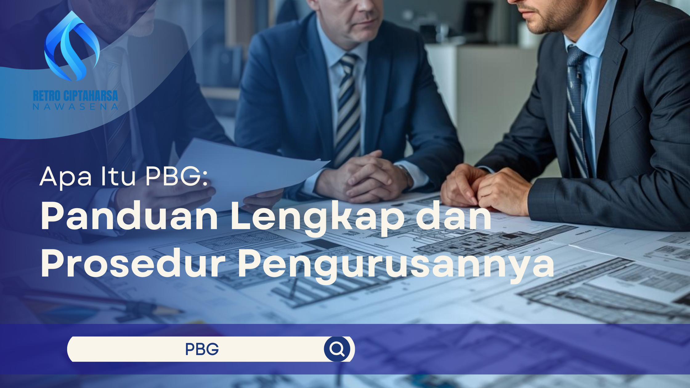 Apa Itu PBG? Panduan Lengkap dan Prosedur Pengurusannya