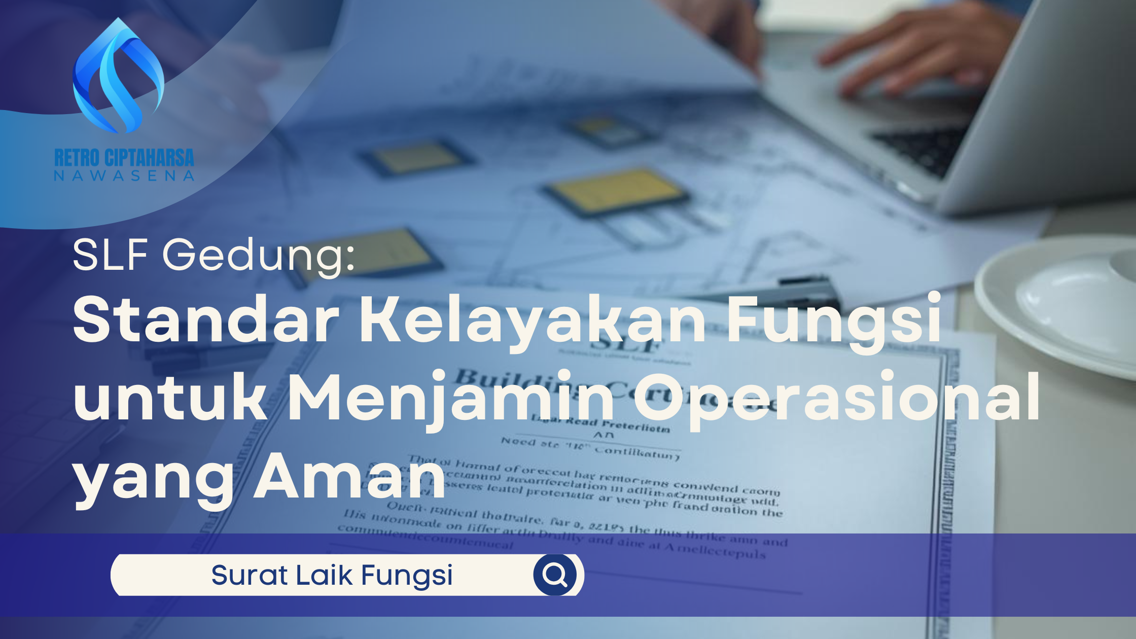 SLF Gedung: Standar Kelayakan Fungsi untuk Menjamin Operasional yang Aman