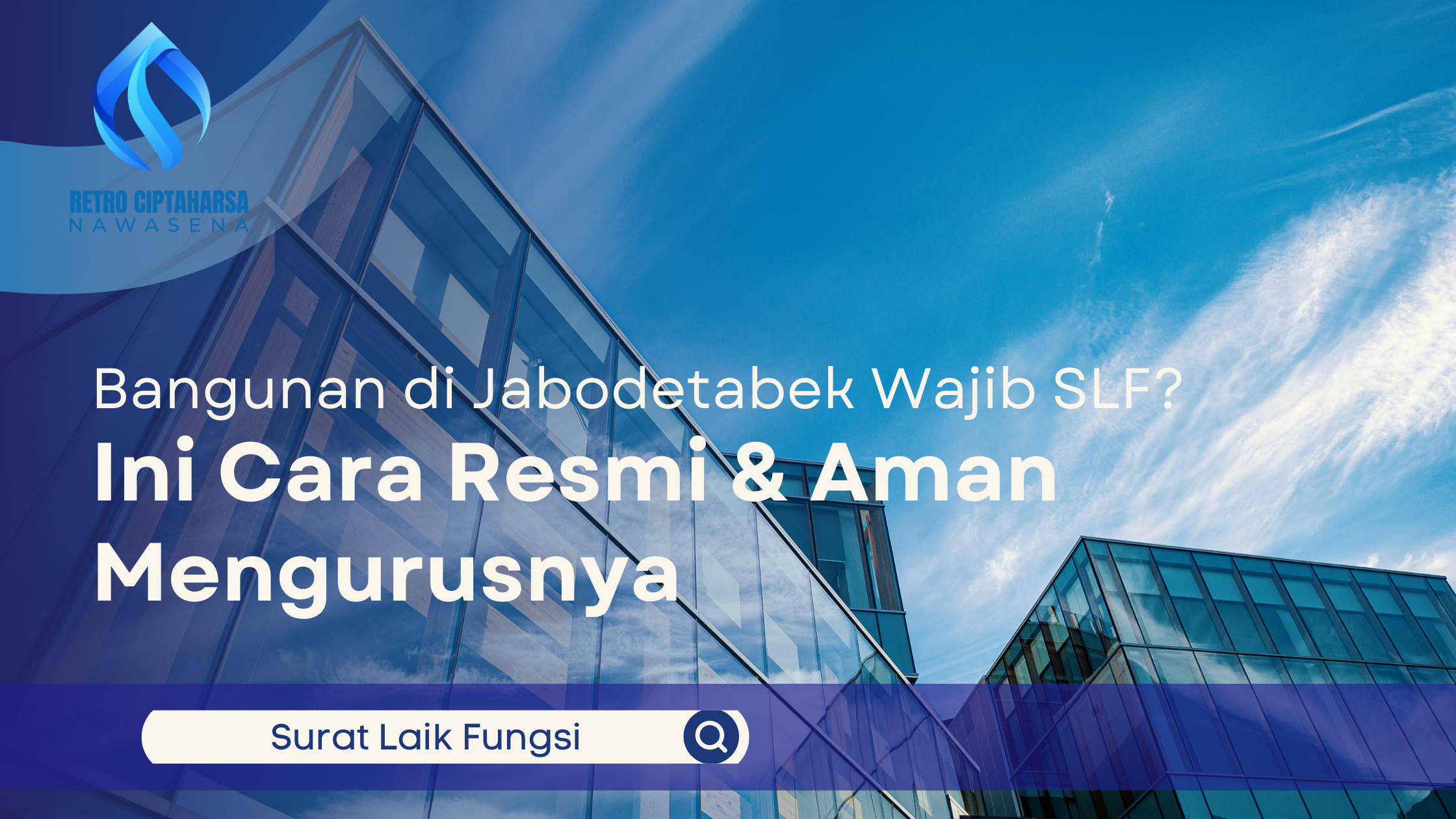 Bangunan di Jabodetabek Wajib SLF? Ini Cara Resmi & Aman Mengurusnya