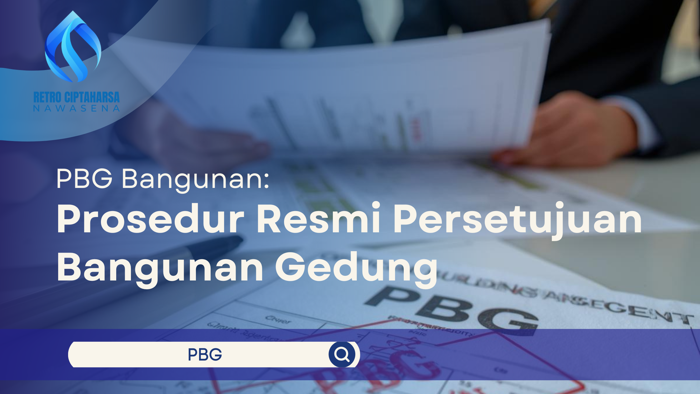 PBG Bangunan: Prosedur Resmi Persetujuan Bangunan Gedung