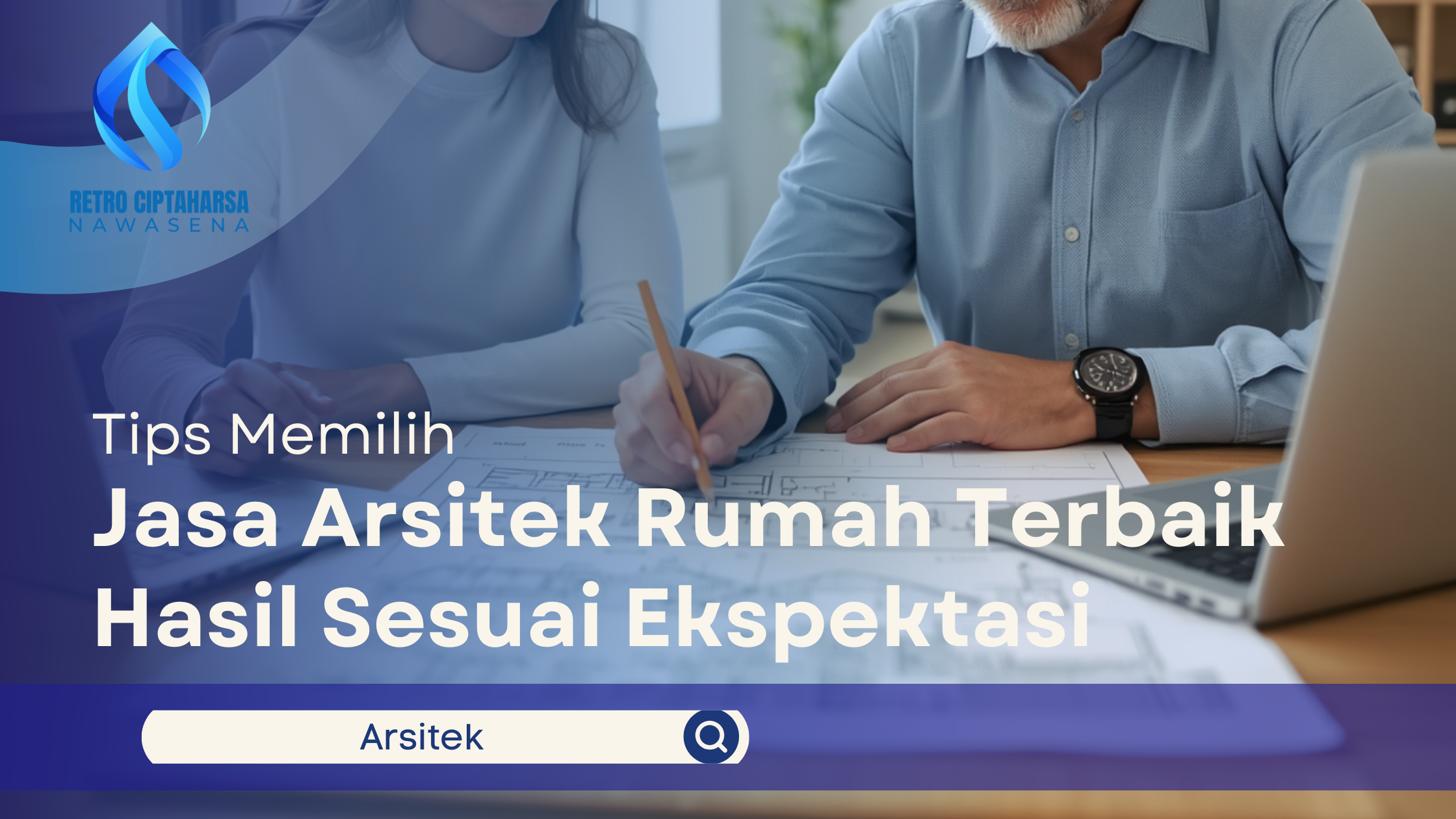 Tips Memilih Jasa Arsitek Rumah